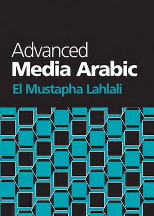 Advanced Media Arabic de El Mustapha Lahlali
