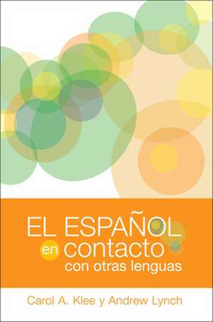 Espanol en Contacto con Otras Lenguas de Carol A. Klee