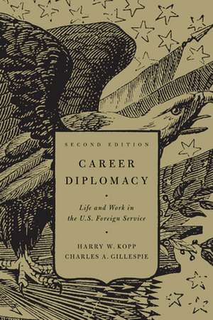 Career Diplomacy de Harry W. Kopp