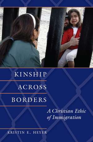 Kinship Across Borders de Kristin E. Heyer