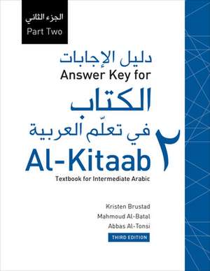 Answer Key for Al-Kitaab Fii Tacallum Al-Carabiyya: Part Two de Kristen Brustad