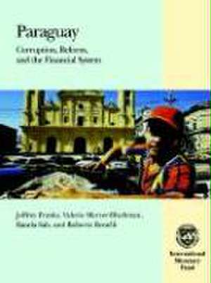 Paraguay: corruption, reform, and the financial system de Jeffrey Franks