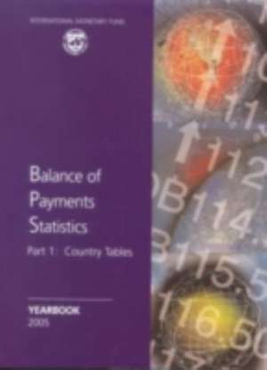 Balance Of Payment Statistics Yearbook 2005 - Part 1 & Part