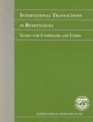 International Transactions in Remittances: Guide for Compilers and Users de Imf