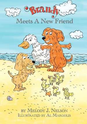 Brandy Meets a New Friend de Melody J. Nelson