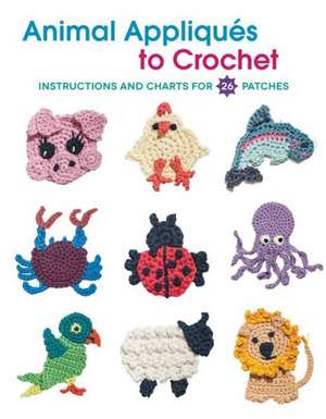 Animal Appliques to Crochet de Creative Publishing Lifestyle