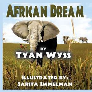 African Dream de Tyan Wyss