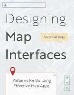 Designing Map Interfaces de Michael Gaigg