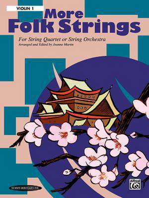 More Folk Strings for String Quartet or String Orchestra de Joanne Martin