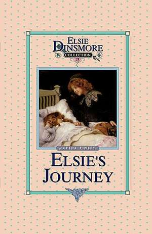 Elsie's Journey, Book 21 de Martha Finley