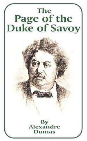 The Page of the Duke of Savoy de Alexandre Dumas