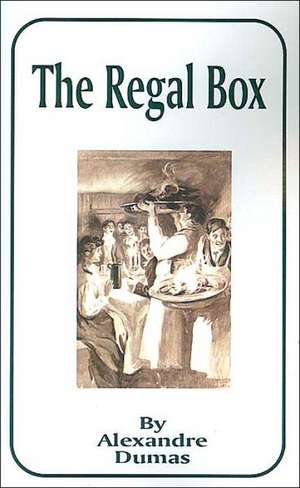 The Regal Box de Alexandre Dumas