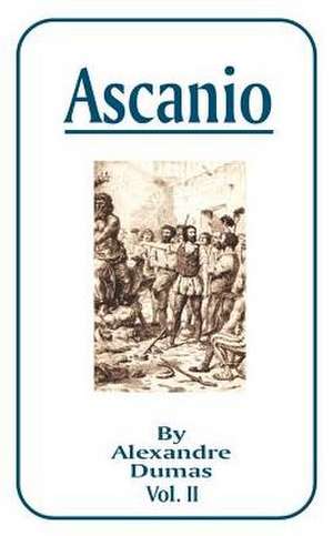 Ascanio: Vol. II de Alexandre Dumas