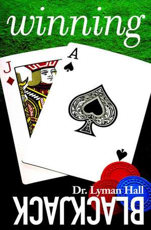 Winning Blackjack de Lyman Hall