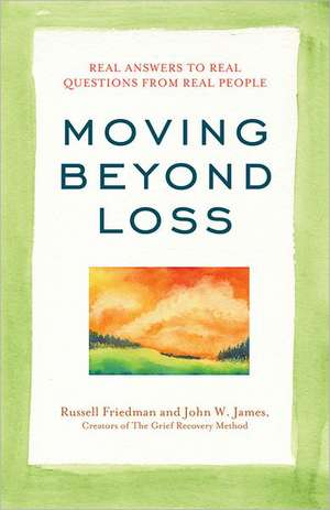 Moving Beyond Loss de Russell Friedman