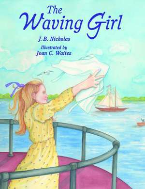 Waving Girl, The de J.B. Nicholas