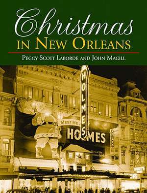 Christmas in New Orleans de Peggy Laborde