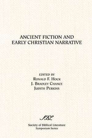 Ancient Fiction and Early Christian Narrative de Judith Perkins