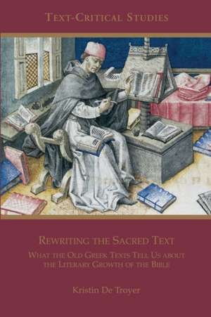 Rewriting the Sacred Text de Kristin De Troyer