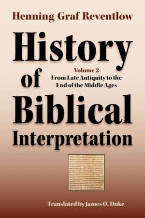 History of Biblical Interpretation, Vol. 2 de Henning Graf Reventlow