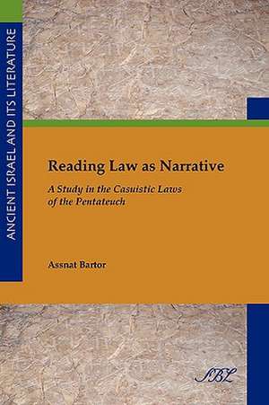 Reading Law as Narrative de Assnat Bartor