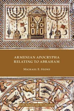 Armenian Apocrypha Relating to Abraham de Michael E. Stone