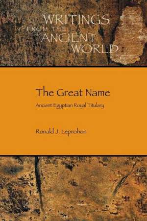 The Great Name de Ronald J. Leprohon