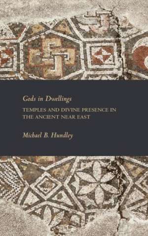 Gods in Dwellings de Michael B. Hundley