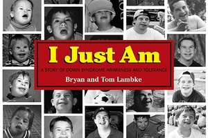 I Just Am: A Story of Down Syndrome Awareness and Tolerance de Bryan Lambke