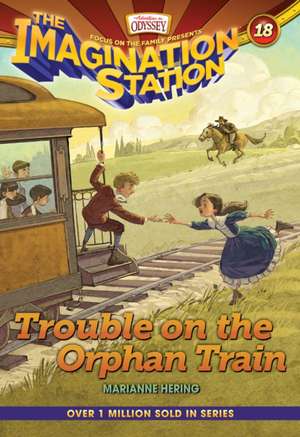 Trouble on the Orphan Train de Marianne Hering