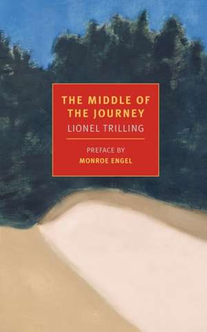 The Middle of the Journey de Lionel Trilling