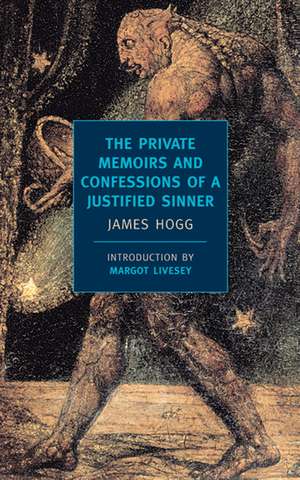 The Private Memoirs and Confessions of a Justified Sinner de James Hogg