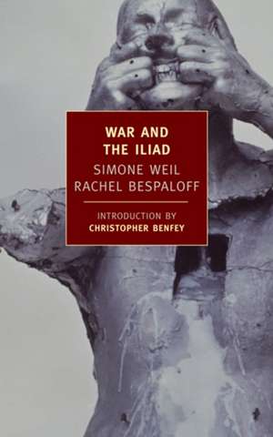 War and the Iliad de Simone Weil