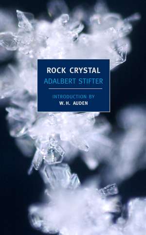 Rock Crystal de Adalbert Stifter