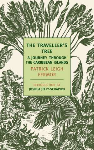 The Traveller's Tree: A Journey Through the Caribbean Islands de Patrick Leigh Fermor