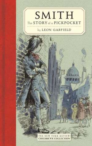 Smith: The Story of a Pickpocket de Leon Garfield