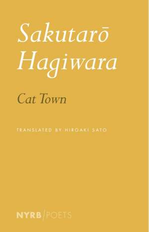 Cat Town de Sakutaro Hagiwara & Hiroaki Sato