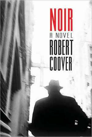 Noir de Robert Coover