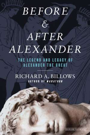 Before and After Alexander de Richard A. Billows