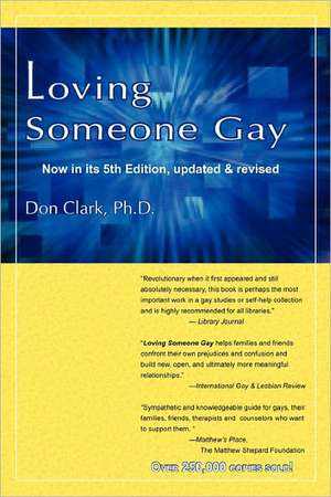 Loving Someone Gay de Don Clark