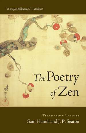 The Poetry of Zen de Sam Hamill