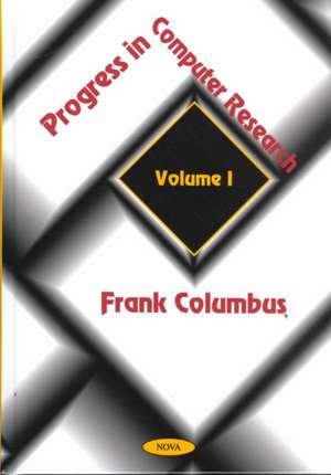 Progress in Computer Research, Volume 1 de Frank Columbus