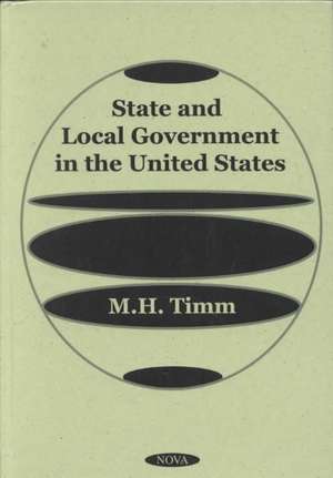 Timm, M: State & Local Government in the United States de M H Timm