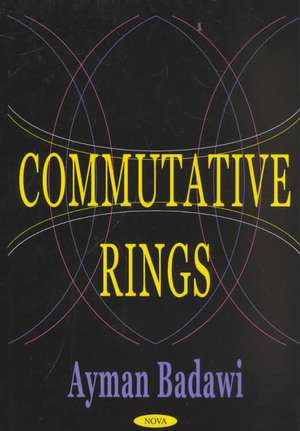 Commutative Rings de Ayman Badawi