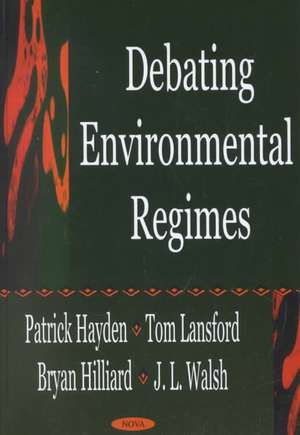 Debating Environmental Regimes de Patrick Hayden