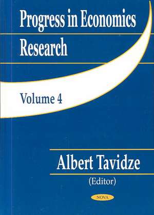 Progress in Economics Research, Volume 4 de Albert Tavidze