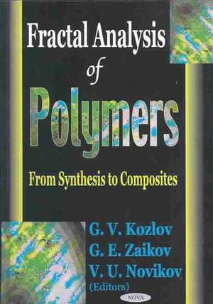 Fractal Analysis of Polymers: From Synthesis to Composites de G V Kozlov