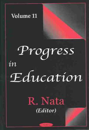 Progress in Education, Volume 11 de R. Nata