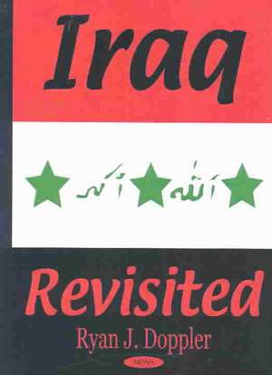 Iraq Revisited de Ryan J Doppler