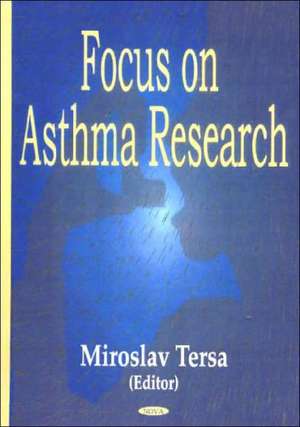 Focus on Asthma Research de Miroslav Tersa